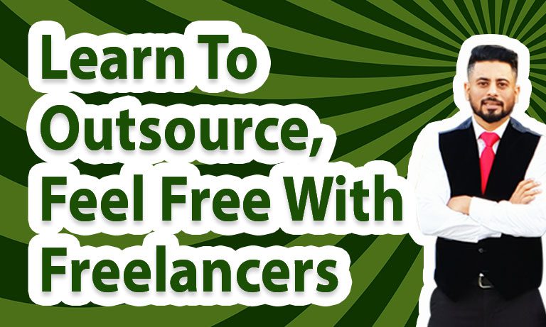 Learn-To-Outsource,-Feel-Free-With-Freelancers